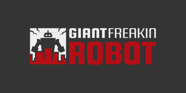 Save Giant Freakin Robot! | GIANT FREAKIN ROBOT