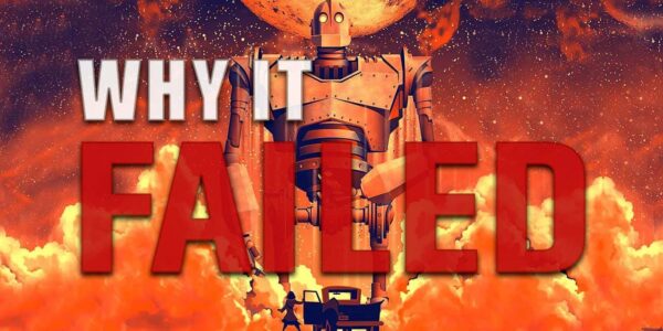 Why The Iron Giant Failed