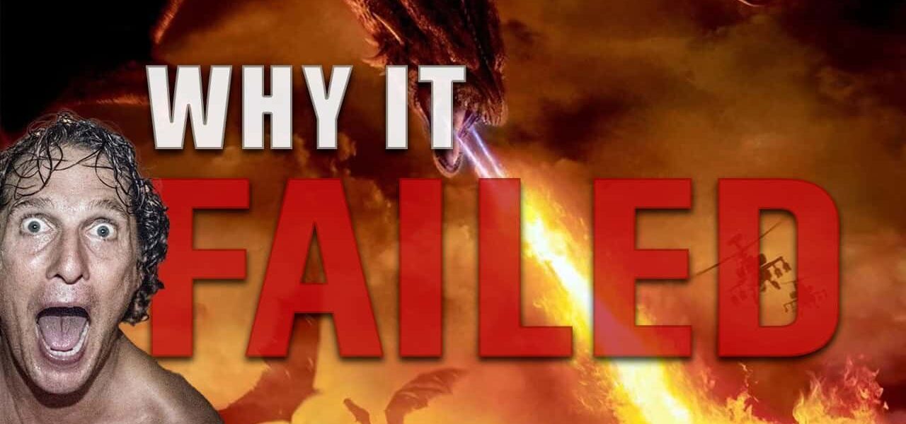 Why Reign Of Fire Failed
